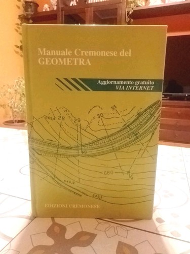 Manuale cremonese del geometra - manuale,