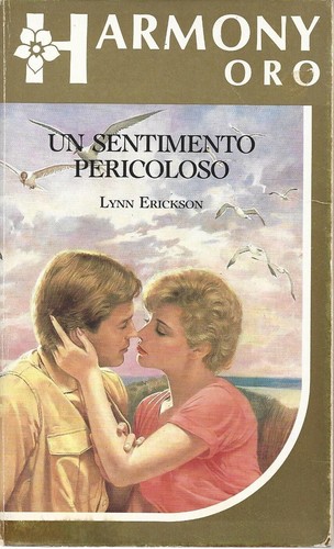 Sentimento pericoloso - sentimento,