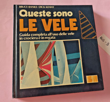 GUIDA COMPLETA ALL'USO DELLE VELE IN CROCIERA E IN REGATA-BANKS-KENNY 1°ED. 1979