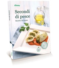 Secondi di Pesce Ricette del Mare libro Ricettario Vorwerk Bimby TM 5 contempora
