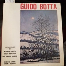 Guido Botta. Testimonianze di