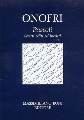 Onofri arturo pascoli - -,