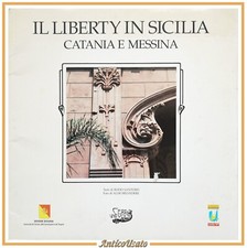 IL LIBERTY IN SICILIA CATANIA E MESSINA 1997 C'era una volta libro arte