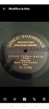 ZONOFONO DISCO - ADDIO TERRA NATIA - RAPISARDI ( SOPRANO ) NO. X-1725 - 78 GIRI