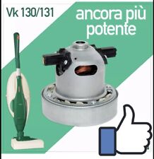 MOTORE CERTIFICATO VK130 VK131 COMPATIBILE 750w X ASPIRAPOLVERE VORWERK FOLLETTO