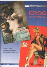 Eros in cartolina. Da osé a hard: l'immaginario erotico nelle cartoline...