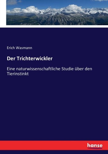 Wasmann der trichterwickler - der,