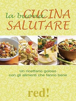 Buona cucina salutare - la,