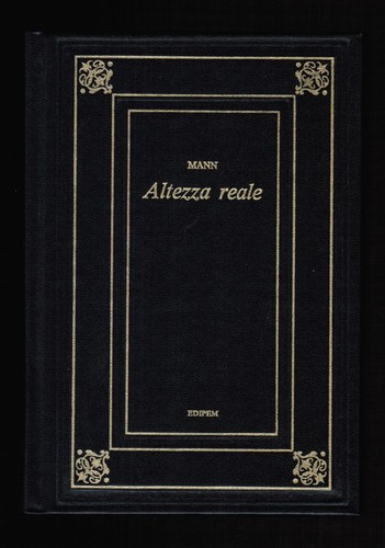 Thomas mann altezza reale - -,