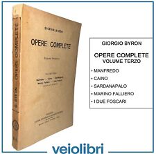Byron MANFREDO CAINO SARDANAPALO MARINO FALLIERO I DUE FOSCARI opere complete 3