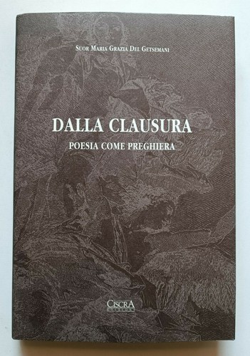 Dalla clausura poesia come - poesia,