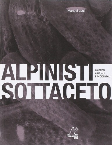 Alpinisti sottaceto incontri - alpinisti,