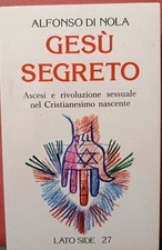 GESU' SEGRETO Ascesi e rivol