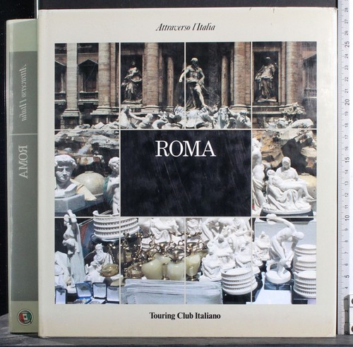 Attraverso italia roma - attraverso, l'italia.