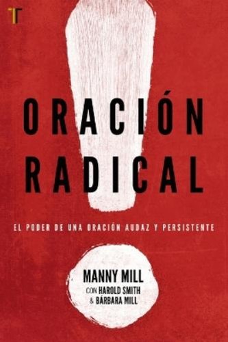 Manny mill oración radical - manny,