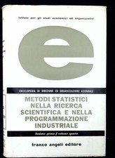Enciclopedia di direzione ed organizzazione aziendale Metodi statistici nella r