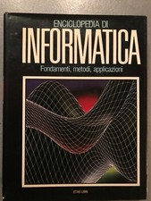 ENCICLOPEDIA DI INFORMATICA FONDAMENTI, METODI, APPLICAZIONI ETAS LIBRI vol.7