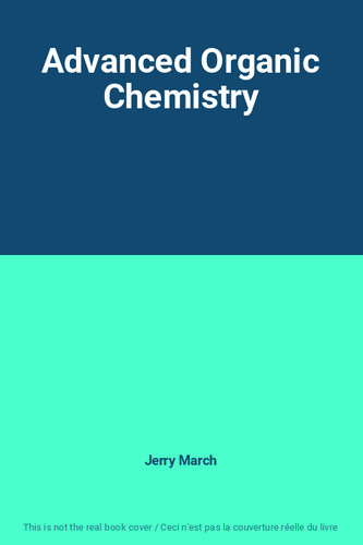 Advanced organic chemistry - organic,