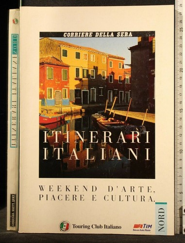 Itinerari italiani weekend - italiani.,