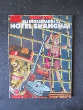 ALBI ORIENT EXPRESS #19 GLI  INOSSIDABILI 2 : HOTEL SHANGAI PARRAS & MORA [D8]