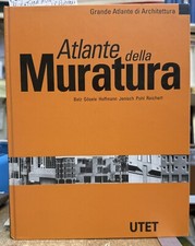 (Architettura) ATLANTE DELLA MURATURA - I EDIZIONE - Utet 1998