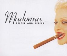 Deeper and Deeper von Madonna