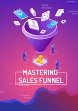 Mastering sales funnel - sales,