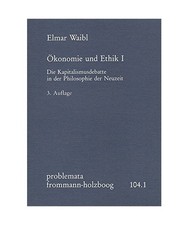 Ökonomie und Ethik I: Die
