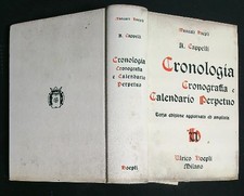 CRONOLOGIA CRONOGRAFIA E CALENDARIO PERPETUO CAPPELLI  A. HOEPLI 1969
