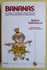 BANANAS - MARCO TRAVAGLIO - GARZANTI EDITORE - BROSSURA PRIMA STAMPA 2003