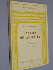 LAELIUS DE AMICITIA  Marco Tullio Cicerone Commentato di Guido Paliotti  Signore