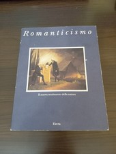 ROMANTICISMO – IL NUOVO SENTIMENTO della NATURA – EDITORE ELECTA 1993