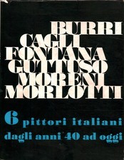 Burri Cagli Fontana Guttuso