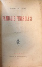 FAMIGLIE PINEROLESI DESCRITTE NEGLI ARCHIVI PARROCCHIALI DI PINEROLO DAL 1565 AL