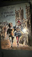 Il principe e il povero: Mark Twain con illustrazioni Ed Mursia [RS] A40