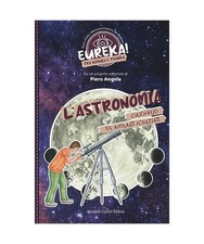 L'astronomia. Eureka! [Curcio