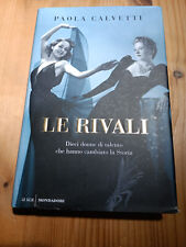 LE RIVALI DIECI DONNE CHE