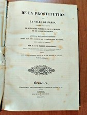 A.J.B. Parent Duchatelet DE LA PROSTITUTION DANS LA VILLE DE PARIS Londra 1837