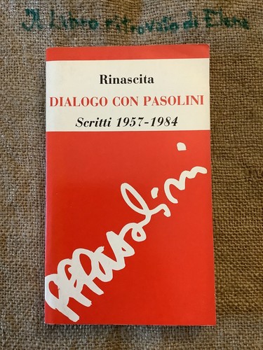 Dialogo con pasolini scritti - pasolini,