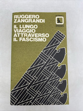 RUGGERO ZANGRANDI - IL LUNGO VIAGGIO ATRAVERSO IL FASCISMO - FELTRINELLI