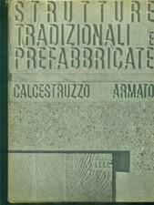 STRUTTURE TRADIZIONALI E PREFABBRICATE PRIMA EDIZIONE