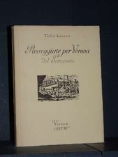 Tullio Lenotti - Passeggiate per Verona del Settecento (1937) - Banca Mutua P...