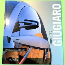 GIORGETTO GIUGIARO I PROTAGONISTI DEL DESIGN FAGONE HACHETTE