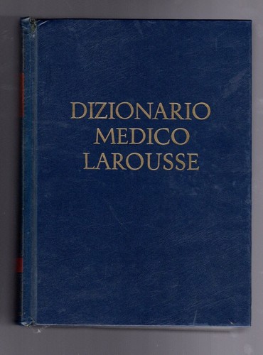 Dizionario medico larousse - dizionario,