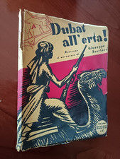 SCORTECCI - DUBAT, ALL'ERTA! - RIZZOLI, 1935