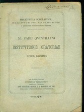 INSTITUTIONIS ORATORIAE - LIBER DECIMUS LIBRI ANTICHI/MODERNARIATO