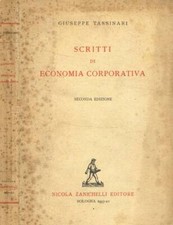 Scritti di economia corporativa. . Giuseppe Tassinari. 1937. IIED.