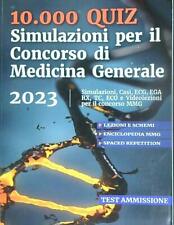 10.000 QUIZ SIMULAZIONI PER IL CONCORSO DI MEDICINA GENERALE 2023 AA.VV.