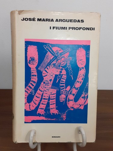 Arguedas fiumi profondi - fiumi,