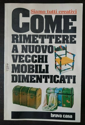 Come rimettere nuovo - come, vecchi